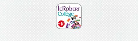 Dictionnaire Le Robert Collège